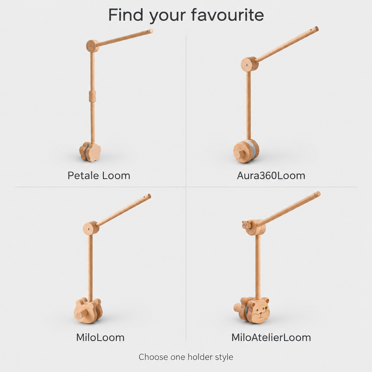 Lullaby Arch four holder styles: Petale Loom, Aura360Loom, MiloLoom and MiloAtelierLoom