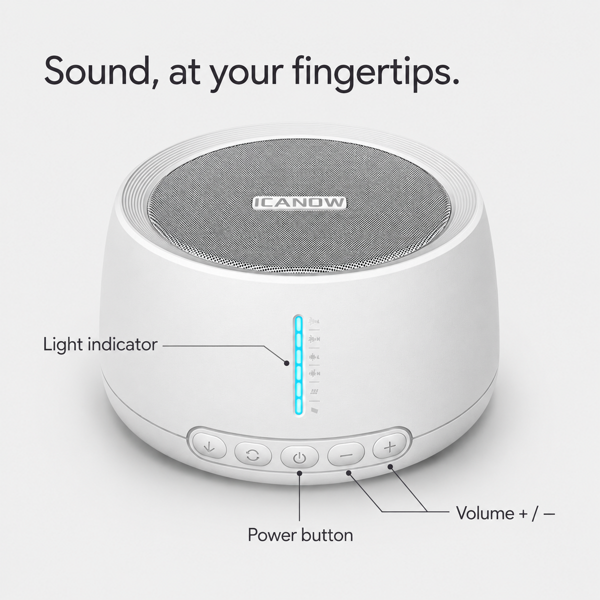 Sound machine power button, volume buttons and light indicator